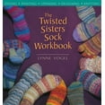 thumbnail image 1 of Pre-Owned The Twisted Sisters Sock Workbook (Paperback) 1931499160 9781931499163, 1 of 1