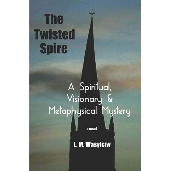 The Twisted Spire, (Paperback)