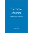 thumbnail image 1 of The Twitter Machine:: Reflections on Language, (Paperback), 1 of 1
