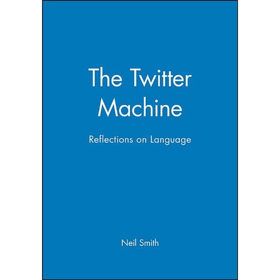The Twitter Machine:: Reflections on Language, (Paperback)
