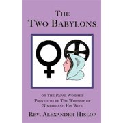The Two Babylons (Paperback)