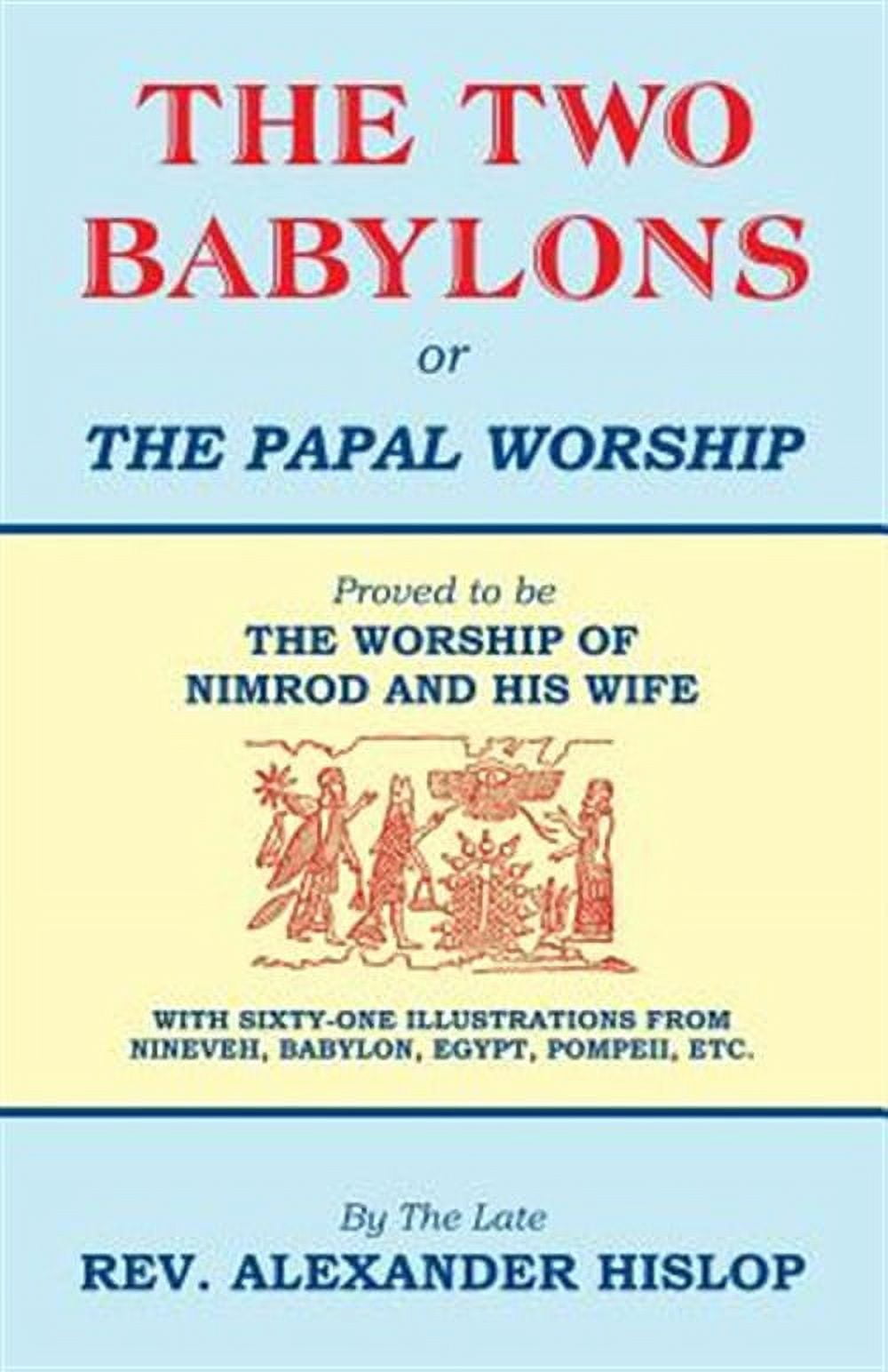 The two babylons or the papal worship (96) 사진