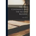 thumbnail image 1 of The Two Covenants and the Second Blessing [microform] (Paperback), 1 of 1