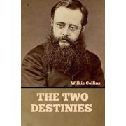 The Two Destinies Paperback