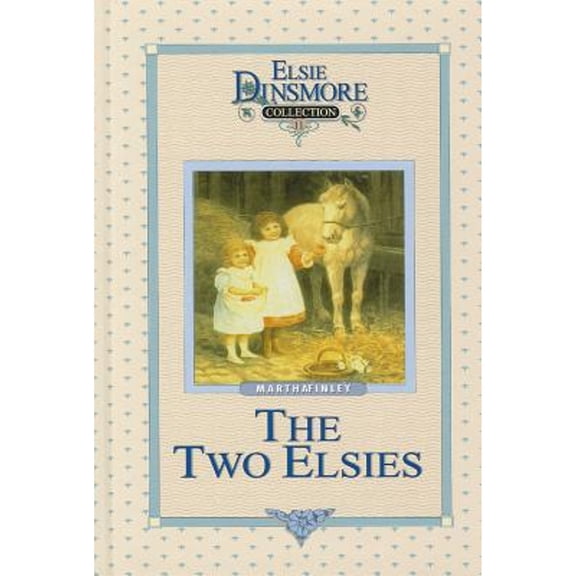 Pre-Owned The Two Elsies Hardcover Martha Finley