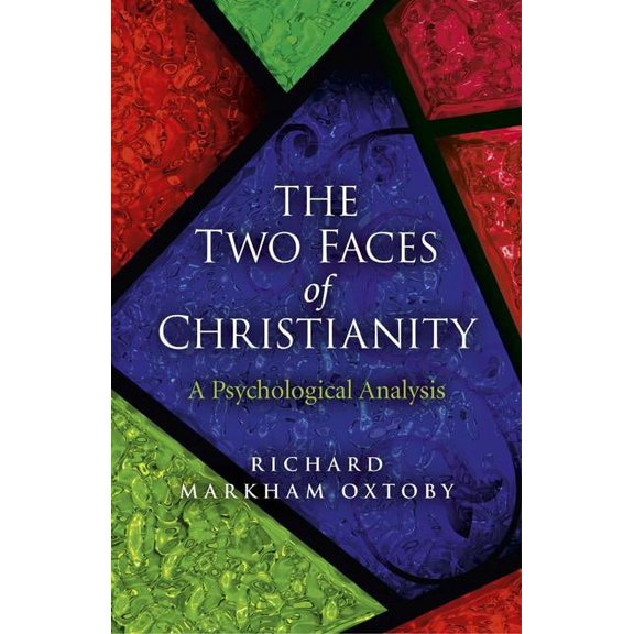 The Two Faces of Christianity : A Psychological Analysis (Paperback)