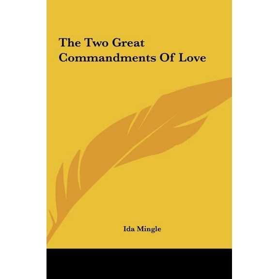 The Two Great Commandments Of Love (Hardcover)