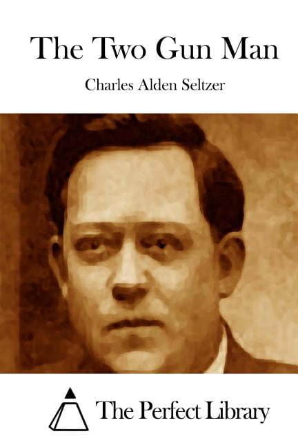 The Two Gun Man, (Paperback)