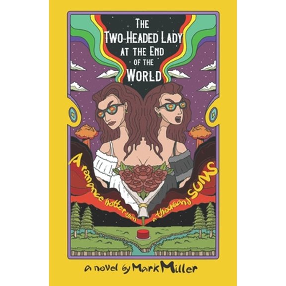 The Two-Headed Lady at the End of the World (Paperback)