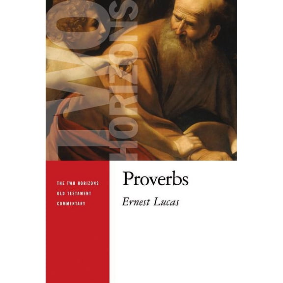 Two Horizons Old Testament Commentary (T Proverbs, (Paperback)