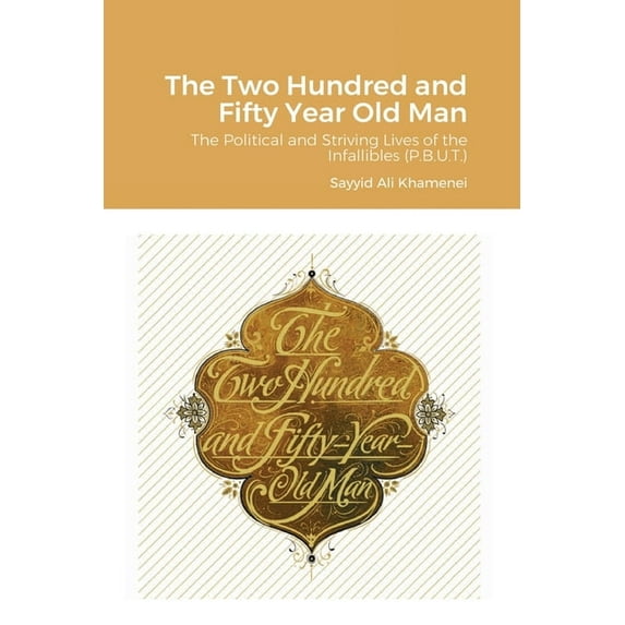 The Two Hundred and Fifty Year Old Man, (Paperback)