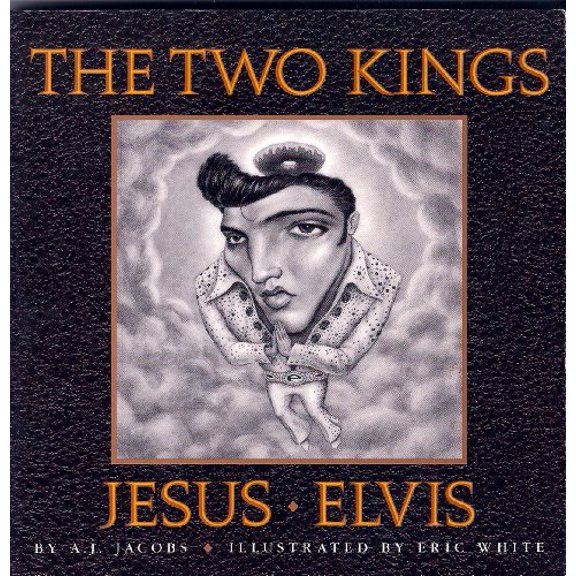 Pre-Owned The Two Kings: Jesus & Elvis (Paperback) 0553373757 9780553373752
