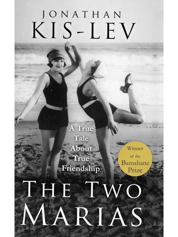 The Two Marias: A Novel Based on a True Story, (Hardcover)