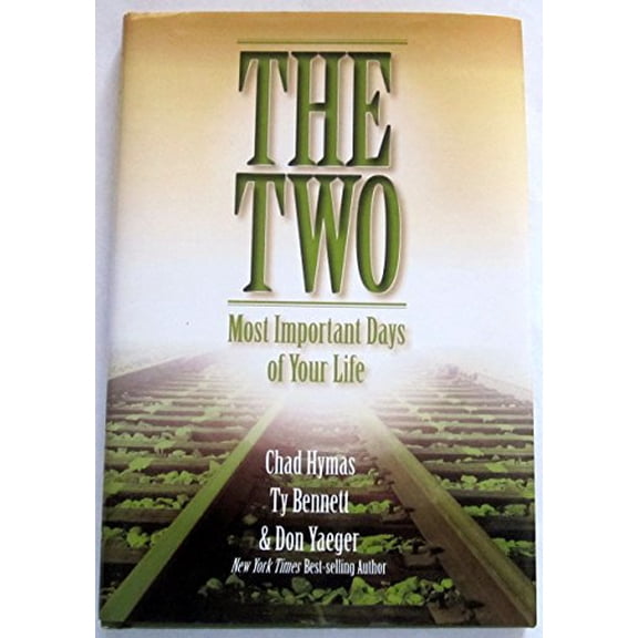 Pre-Owned The Two Most Important Days of Your Life (Hardcover) 0996275207 9780996275200
