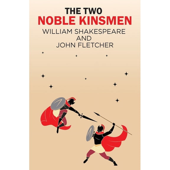 The Two Noble Kinsmen, (Paperback)