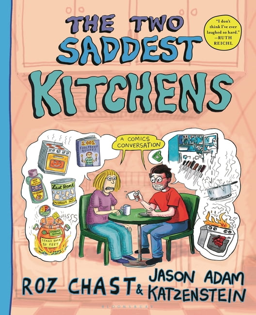 The Two Saddest Kitchens: A Comics Conversation, (Hardcover)
