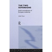 The Two Sovereigns Social Contradictions of European Modernity, Paperback