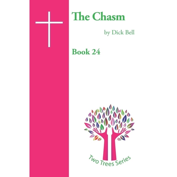 The Two Trees: The Chasm (Series #24) (Paperback)