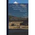 thumbnail image 1 of The Two Trials of John Fries, on an Indictment for Treason (Hardcover), 1 of 1