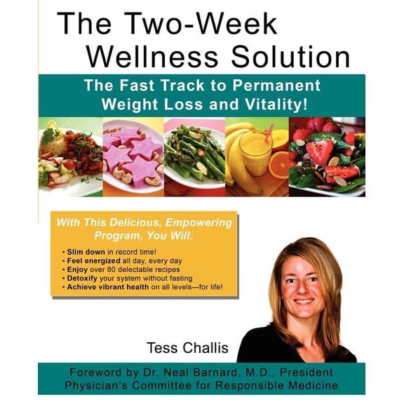 The Two-Week Wellness Solution: The Fast Track to Permanent Weight Loss and Vitality!