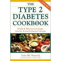 Pre-Owned The Type 2 Diabetes Cookbook: Simple and Delicious Low-Sugar, Low Fat, and Low-Cholesterol Recipes (Paperback) 0737302607 9780737302608