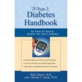 thumbnail image 1 of The Type 2 Diabetes Handbook : Six Rules for Staying Healthy with Type 2 Diabetes (Paperback), 1 of 1