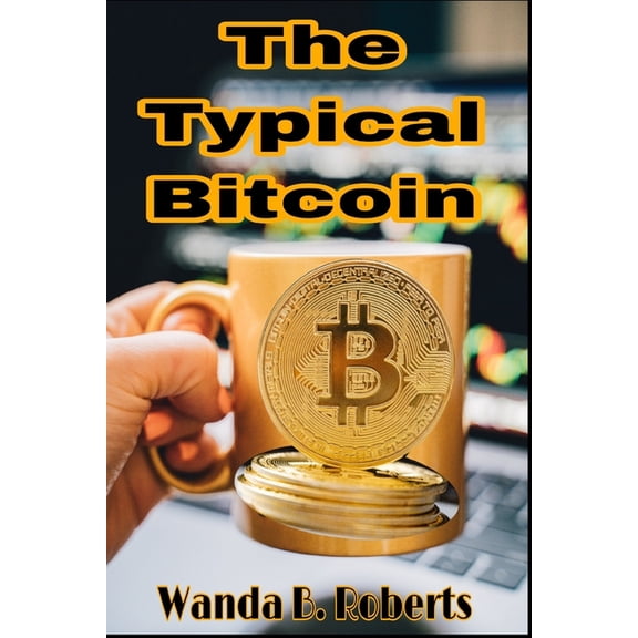The Typical Bitcoin (Paperback)