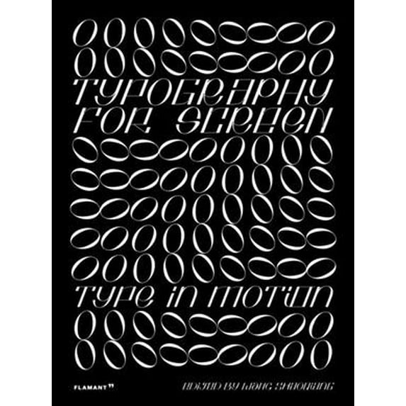 The Typography for Screen: Type in Motion (Hardcover)