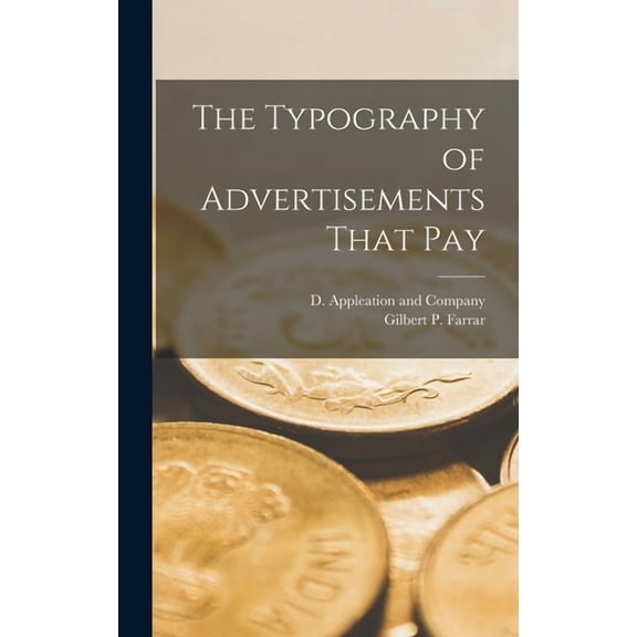 The Typography of Advertisements That Pay (Hardcover)