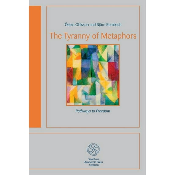 The Tyranny of Metaphors (Paperback)