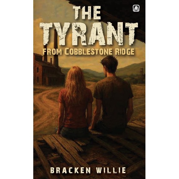 The Tyrant from Cobblestone Ridge, (Hardcover)