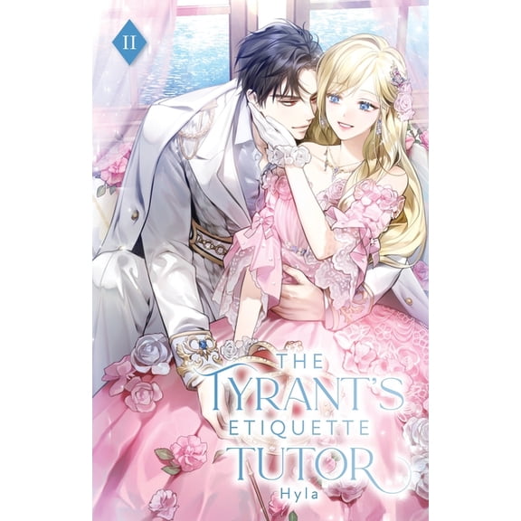 The Tyrant's Etiquette Tutor The Tyrant's Etiquette Tutor: Volume II (Light Novel), Book 2, (Paperback)