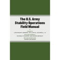 thumbnail image 1 of Pre-Owned The U.S. Army Stability Operations Field Manual: U.S. Army Field Manual No. 3-07 (Paperback) 0472033905 9780472033904, 1 of 1