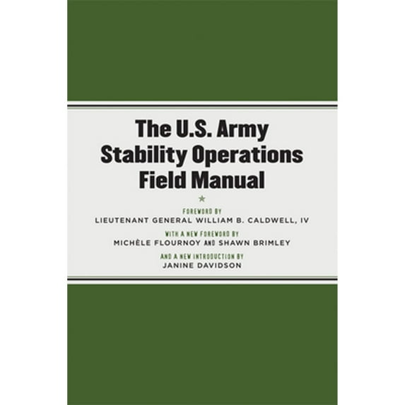 Pre-Owned The U.S. Army Stability Operations Field Manual: U.S. Army Field Manual No. 3-07 (Paperback) 0472033905 9780472033904