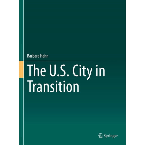 The U.S. City in Transition, (Hardcover)