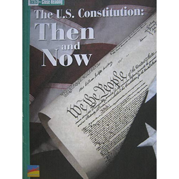 Pre-Owned The U.S. Constitution: Then and Now [Texts for Close Reading Grade 5 Unit 1], 9781490056579, 1490056572, Paperback,