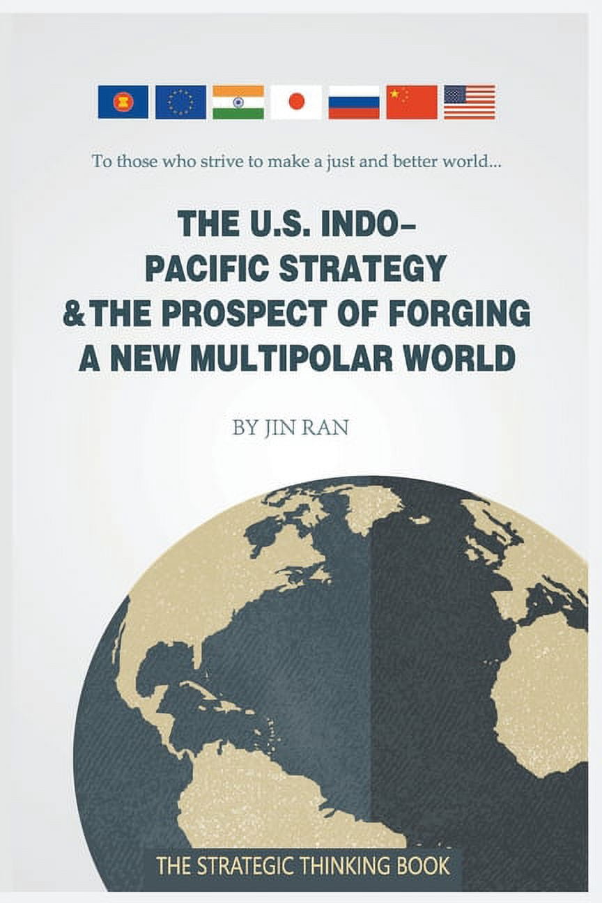 The U.S. Indo-Pacific Strategy & the Prospect of Forging a New ...