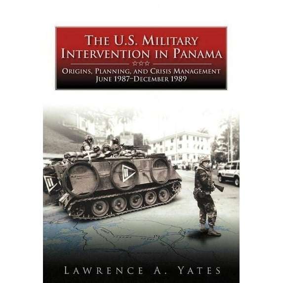 The U.S. Military Intervention in Panama (Paperback)