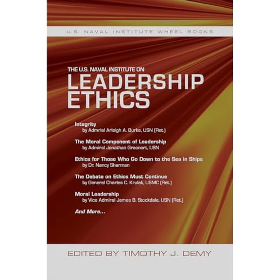 Pre-Owned U.S. Naval Institute on Leadership Ethics, Paperback by Demy, Timothy J. (EDT), ISBN 1682470067, ISBN-13 9781682470060