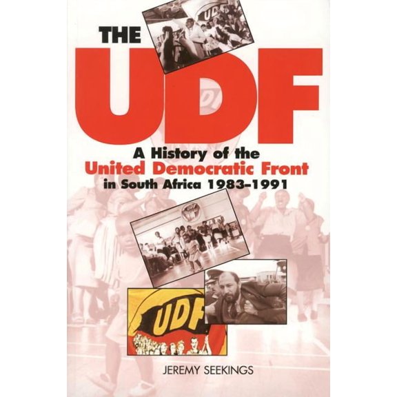 The UDF : A History of the United Democratic Front in South Africa, 19831991 (Paperback)