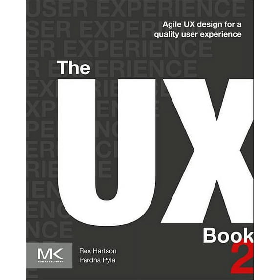 The UX Book: Agile UX Design for a Quality User Experience, (Paperback)