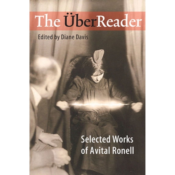 Pre-Owned The UberReader: Selected Works of Avital Ronell (Paperback 9780252073113) by Diane Davis, Professor