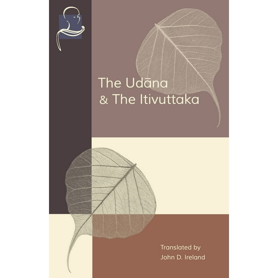 The Udana and the Itivuttaka