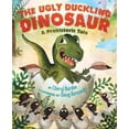 thumbnail image 1 of The Ugly Duckling Dinosaur : A Prehistoric Tale (Hardcover), 1 of 1