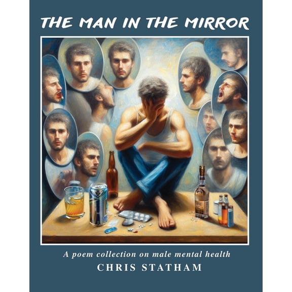 The Ugly Glory The Man in The Mirror: A Poetry Collection on Male Mental Health, (Paperback)