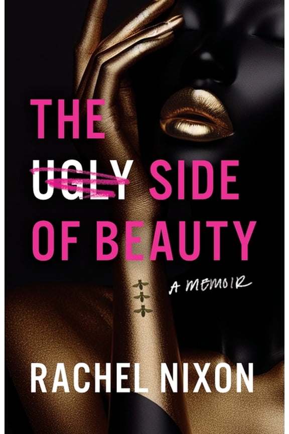 The Ugly Side of Beauty: A Memoir, (Paperback)
