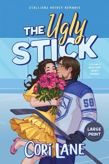 Large Print Stallions Hockey Romance The Ugly Stick: A Clean & Wholesome Hockey Romance, Book 1, (Paperback)