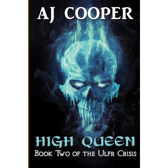 The Ulfr Crisis: High Queen (Series #2) (Paperback)