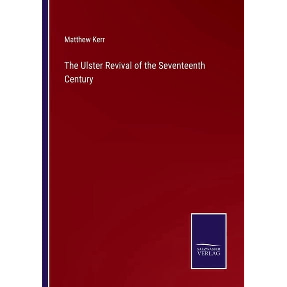 The Ulster Revival of the Seventeenth Century