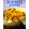 thumbnail image 1 of Pre-Owned The Ultimate 30 Minute Cookbook (Paperback) 1840384670 9781840384673, 1 of 1